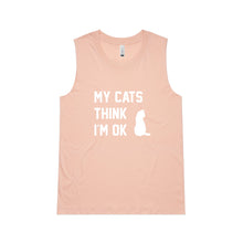 Load image into Gallery viewer, MY CATS THINK I'M OK Ladies Tank