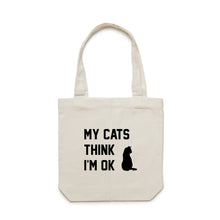 Load image into Gallery viewer, MY CATS THINK I'M OK Luxe Tote Bag