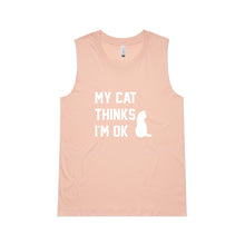 Load image into Gallery viewer, MY CAT THINKS I'M OK Ladies Tank