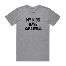 Load image into Gallery viewer, MY KIDS HAVE PAWS T-Shirt