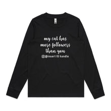 Load image into Gallery viewer, My Cat Has More Followers Than You Long Sleeve T-Shirt