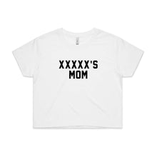Load image into Gallery viewer, [NAME]'S MOM Crop T-Shirt