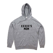 Load image into Gallery viewer, [NAME]'S MOM Hoodie