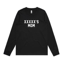 Load image into Gallery viewer, [NAME]'S MOM Long Sleeve T-Shirt