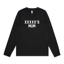 Load image into Gallery viewer, [NAME]'S MUM Long Sleeve T-Shirt