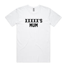 Load image into Gallery viewer, [NAME]'S MUM Unisex T-Shirt