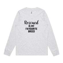 Load image into Gallery viewer, Rescued IS MY FAVOURITE BREED Long Sleeve T-Shirt