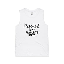 Load image into Gallery viewer, Rescued IS MY FAVOURITE BREED Ladies Tank