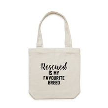 Load image into Gallery viewer, Rescued IS MY FAVOURITE BREED Luxe Tote Bag