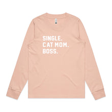 Load image into Gallery viewer, SINGLE. CAT MOM. BOSS. Long Sleeve T-Shirt