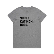Load image into Gallery viewer, SINGLE. CAT MOM. BOSS. I'M A CAT MOM. Classic T-Shirt