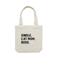 Load image into Gallery viewer, SINGLE. CAT MOM. BOSS. Luxe Tote Bag