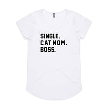 Load image into Gallery viewer, SINGLE. CAT MOM. BOSS. Ladies T-Shirt