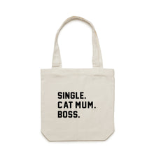 Load image into Gallery viewer, SINGLE. CAT MUM. BOSS. Luxe Tote Bag