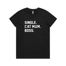 Load image into Gallery viewer, SINGLE. CAT MUM. BOSS. Classic T-Shirt