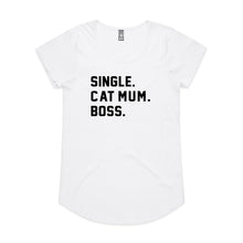Load image into Gallery viewer, SINGLE. CAT MUM. BOSS. Ladies T-Shirt