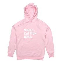 Load image into Gallery viewer, SINGLE. CAT MUM. BOSS. Hoodie