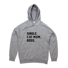 Load image into Gallery viewer, SINGLE. CAT MUM. BOSS. Hoodie