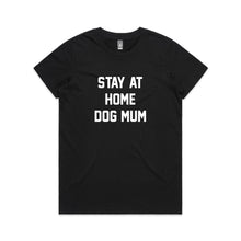 Load image into Gallery viewer, STAY AT HOME DOG MUM Classic T-Shirt