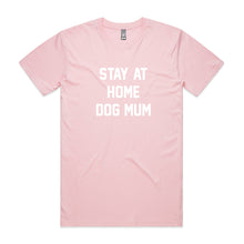 Load image into Gallery viewer, STAY AT HOME DOG MUM Unisex T-Shirt