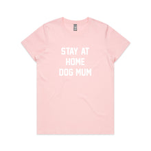 Load image into Gallery viewer, STAY AT HOME DOG MUM Classic T-Shirt