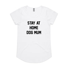 Load image into Gallery viewer, STAY AT HOME DOG MUM Ladies T-Shirt