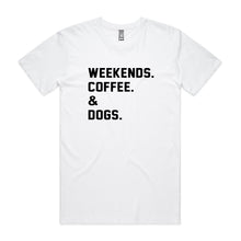 Load image into Gallery viewer, WEEKENDS. ?? &amp; DOGS. Unisex T-Shirt
