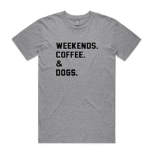 Load image into Gallery viewer, WEEKENDS. ?? &amp; DOGS. Unisex T-Shirt