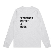 Load image into Gallery viewer, WEEKENDS. ?? &amp; DOGS. Long Sleeve T-Shirt