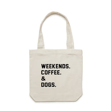 Load image into Gallery viewer, WEEKENDS. ?? &amp; DOGS. Luxe Tote Bag