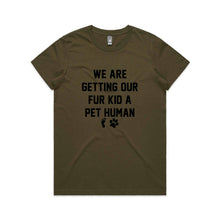 Load image into Gallery viewer, WE ARE GETTING OUR FUR KID A PET HUMAN Classic T-Shirt