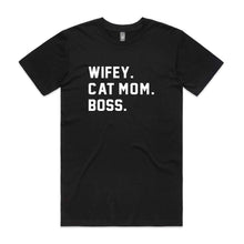 Load image into Gallery viewer, WIFEY. CAT MOM. BOSS. Unisex T-Shirt