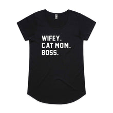 Load image into Gallery viewer, WIFEY. CAT MOM. BOSS. Ladies T-Shirt
