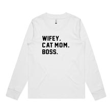 Load image into Gallery viewer, WIFEY. CAT MOM. BOSS. Long Sleeve T-Shirt