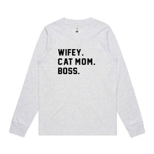Load image into Gallery viewer, WIFEY. CAT MOM. BOSS. Long Sleeve T-Shirt
