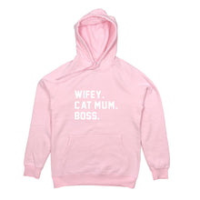 Load image into Gallery viewer, WIFEY. CAT MUM. BOSS. Hoodie