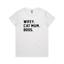 Load image into Gallery viewer, WIFEY. CAT MUM. BOSS. T-Shirt