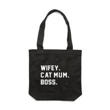 Load image into Gallery viewer, WIFEY. CAT MUM. BOSS. Luxe Tote Bag