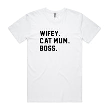 Load image into Gallery viewer, WIFEY. CAT MUM. BOSS. Unisex T-Shirt