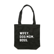 Load image into Gallery viewer, WIFEY. DOG MOM. BOSS. Luxe Tote Bag
