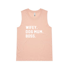 Load image into Gallery viewer, WIFEY. DOG MUM. BOSS. Ladies Tank