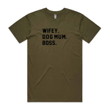 Load image into Gallery viewer, WIFEY. DOG MUM. BOSS. Unisex T-Shirt