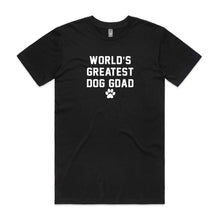 Load image into Gallery viewer, WORLD'S GREATEST DOG GDAD T-Shirt
