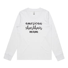 Load image into Gallery viewer, Breed Specific Cat Mum (thick cursive) Long Sleeve T-Shirt