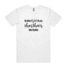 Load image into Gallery viewer, Breed Specific Cat Mum (thick cursive) Unisex T-Shirt