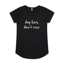 Load image into Gallery viewer, dog hair don't care Ladies T-Shirt