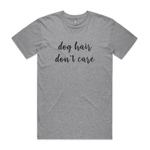 Load image into Gallery viewer, dog hair don't care Unisex T-Shirt
