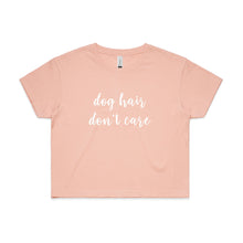 Load image into Gallery viewer, dog hair don't care Crop T-Shirt