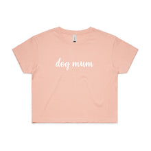 Load image into Gallery viewer, dog mum (thick cursive) Crop T-Shirt