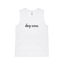 Load image into Gallery viewer, dog nan (thick cursive) Ladies Tank